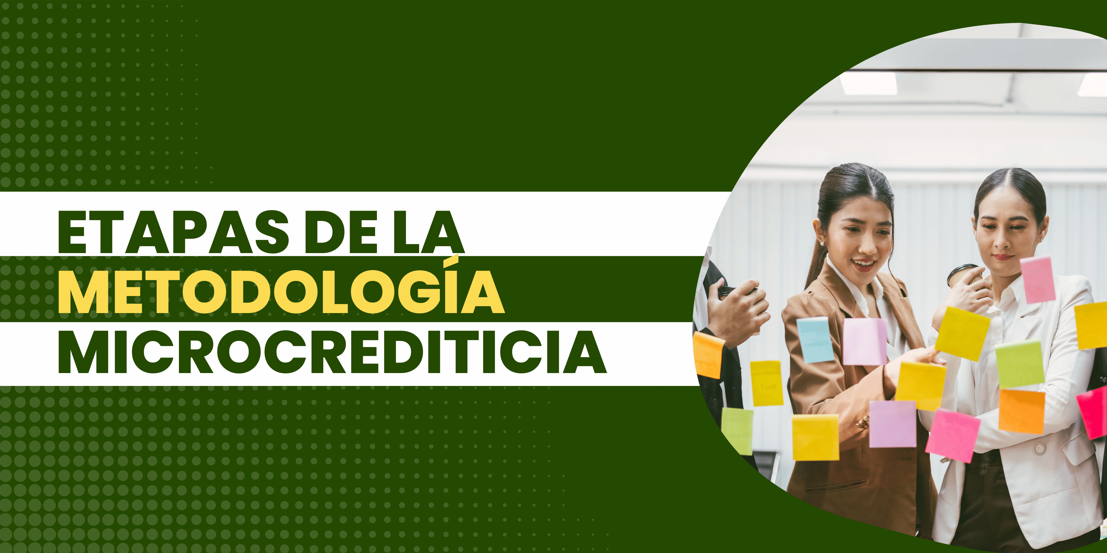 Etapas de la Metodología Microcrediticia Finanfuturo